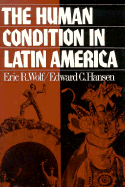The Human Condition in Latin America