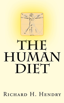 The Human Diet - Hendry, Richard