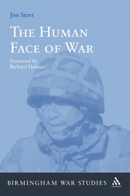 The Human Face of War - Storr, Jim