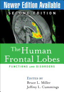 The Human Frontal Lobes: Functions and Disorders