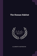 The Human Habitat