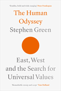 The Human Odyssey: East, West and the Search for Universal Values