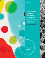 The Human Services Internship: Getting the Most from Your Experience, International Edition