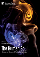 The Human Soul: Essays in Honor of Nalin Ranasinghe