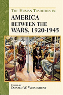 The Human Tradition in America Between the Wars, 1920-1945