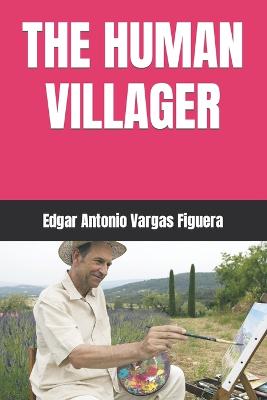 The Human Villager - Vargas Figuera, Edgar Antonio