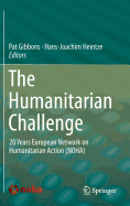The Humanitarian Challenge: 20 Years European Network on Humanitarian Action (Noha)
