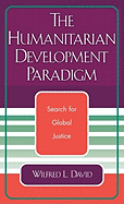 The Humanitarian Development Paradigm: Search for Global Justice