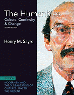 The Humanities: 1900 to the Present Book 6: Culture, Continuity and Change