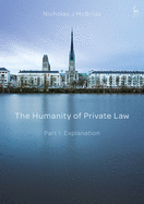 The Humanity of Private Law: Part I: Explanation