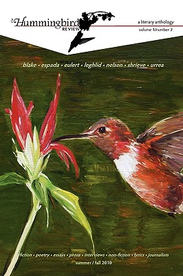 The Hummingbird Review, Volume 1, Number 2 - Redner, Charles (Editor), and Yehling, Robert (Editor), and Bertram, Lakshmi (Editor)