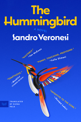 The Hummingbird - Veronesi, Sandro, and Pala, Elena (Translated by)