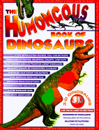 The Humongous Book of Dinosaurs - Norman, David
