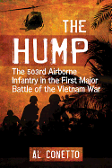 The Hump: The 1st Battalion, 503rd Airborne Infantry, in the First Major Battle of the Vietnam War