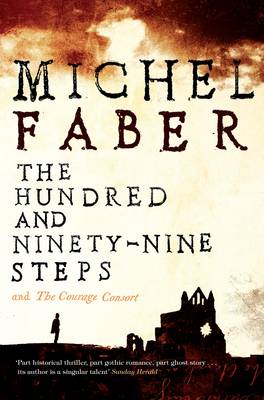 The Hundred and Ninety-Nine Steps: The Courage Consort - Faber, Michel