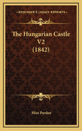 The Hungarian Castle V2 (1842)