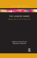 The Hunger Games: Spectacle, Risk and the Girl Action Hero
