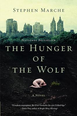 The Hunger Of The Wolf - Marche, Stephen