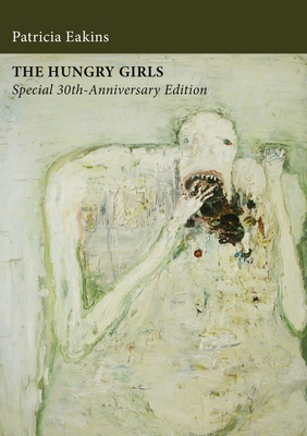 The Hungry Girls and Other Stories: Special 30th-Anniversary Edition - Eakins, Patricia, and Schober, Rick (Designer)