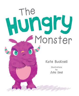 The Hungry Monster - Bucknell, Kate