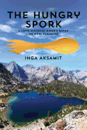The Hungry Spork: A Long Distance Hiker's Guide to Meal Planning