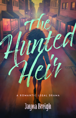 The Hunted Heir - Breigh, Jayna