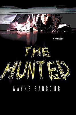 The Hunted - Barcomb, Wayne