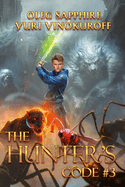 The Hunter's Code: Book 3: A Portal Progression Fantasy Series