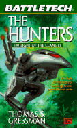 The Hunters: Twilight of the Clans Iii