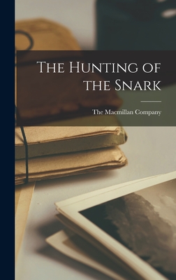 The Hunting of the Snark - The MacMillan Company (Creator)