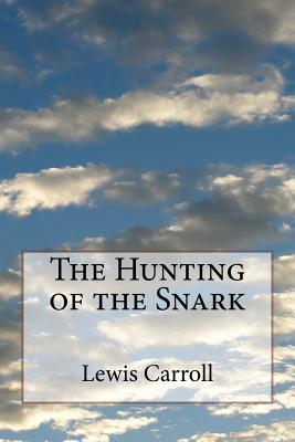 The Hunting of the Snark - Carroll, Lewis