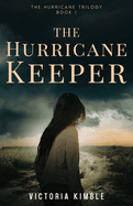 The Hurricane Keeper