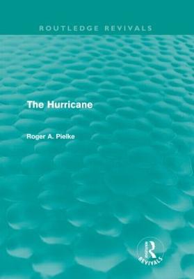 The Hurricane - Pielke, Roger A