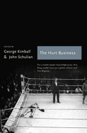 The Hurt Business: American Writers on Boxing