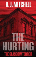 The Hurting: The Glasgow Terror