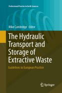 The Hydraulic Transport and Storage of  Extractive Waste: Guidelines to European Practice