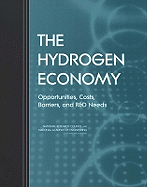 The Hydrogen Economy: Opportunities, Costs, Barriers, and R&d Needs