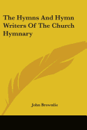 The Hymns and Hymn Writers of the Church Hymnary