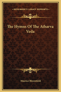 The Hymns Of The Atharva Veda