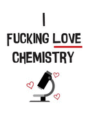 The I Fucking Love Chemistry Lab Notebook: Small Hexagon Paper for Organic Chemistry Majors