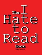 The I Hate to Read Book