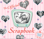 The I Love Lucy Scrapbook