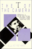 The 'I' of the Camera: Essays in Film Criticism, History and Aesthetics