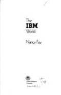 The IBM world