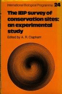 The IBP Survey of Conservation Sites: An Experimental Study