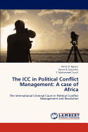 The ICC in Political Conflict Management: A Case of Africa