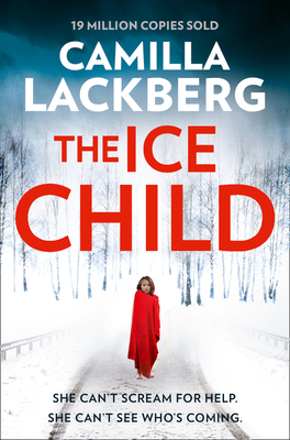 The Ice Child - Lckberg, Camilla