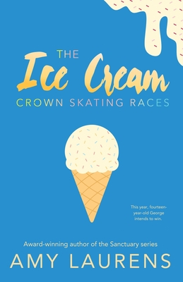 The Ice Cream Crown Skating Races - Laurens, Amy