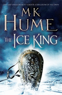 The Ice King (Twilight of the Celts Book III): A gripping adventure of courage and honour