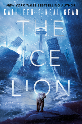 The Ice Lion - Gear, Kathleen O'Neal